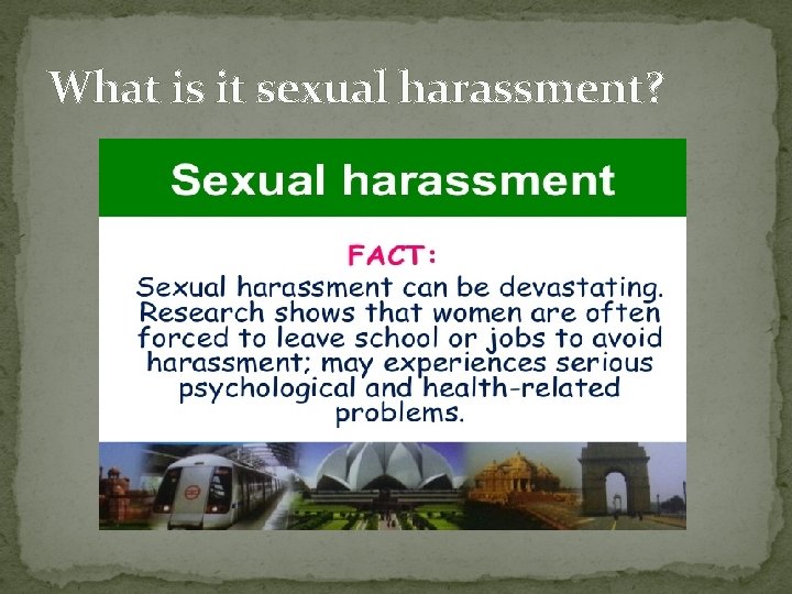 What is it sexual harassment? 