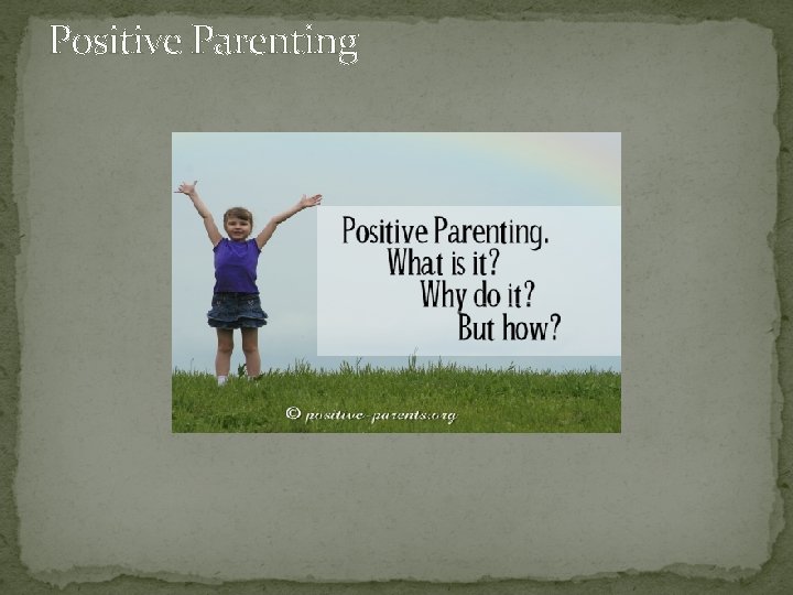 Positive Parenting 