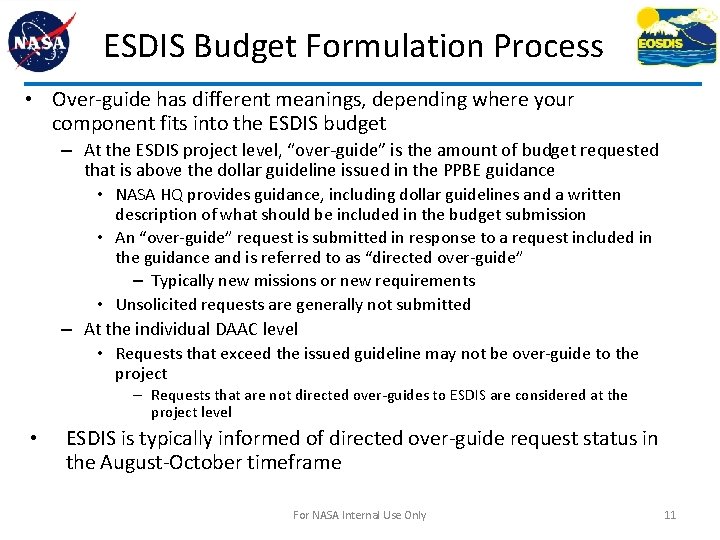 ESDIS Budget Formulation Process • Over-guide has different meanings, depending where your component fits