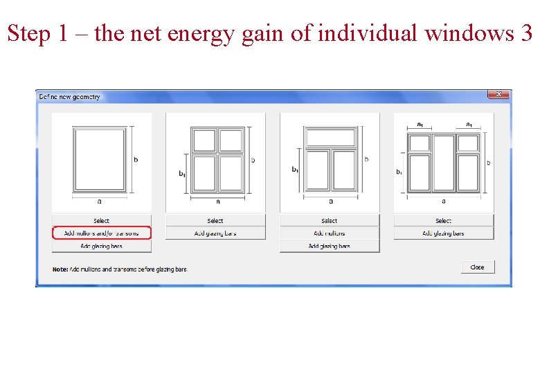 Step 1 – the net energy gain of individual windows 3 