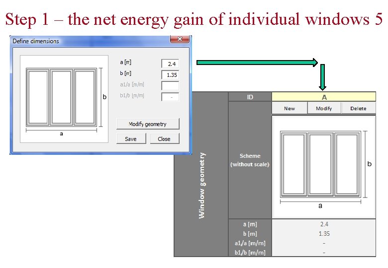 Step 1 – the net energy gain of individual windows 5 