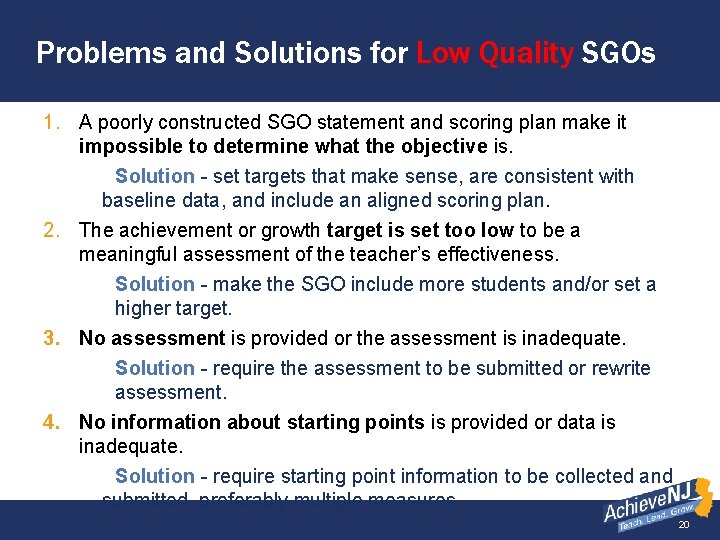 Problems and Solutions for Low Quality SGOs 1. A poorly constructed SGO statement and