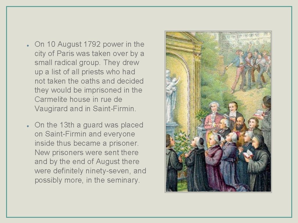 On 10 August 1792 power in the city of Paris was taken over by