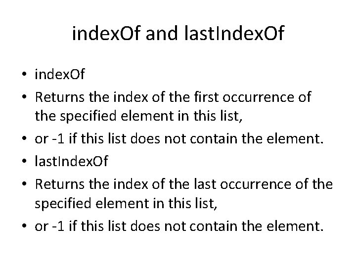 index. Of and last. Index. Of • index. Of • Returns the index of