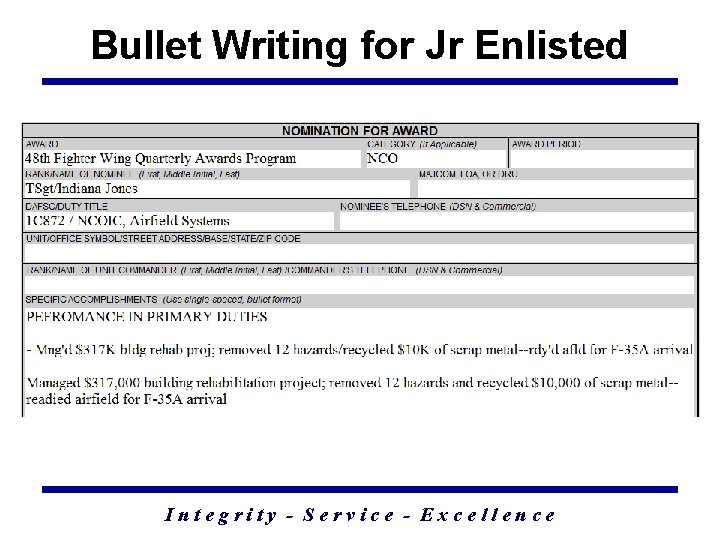 Bullet Writing for Jr Enlisted Integrity - Service - Excellence 