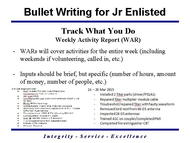 Bullet Writing for Jr Enlisted Track What You Do Weekly Activity Report (WAR) -