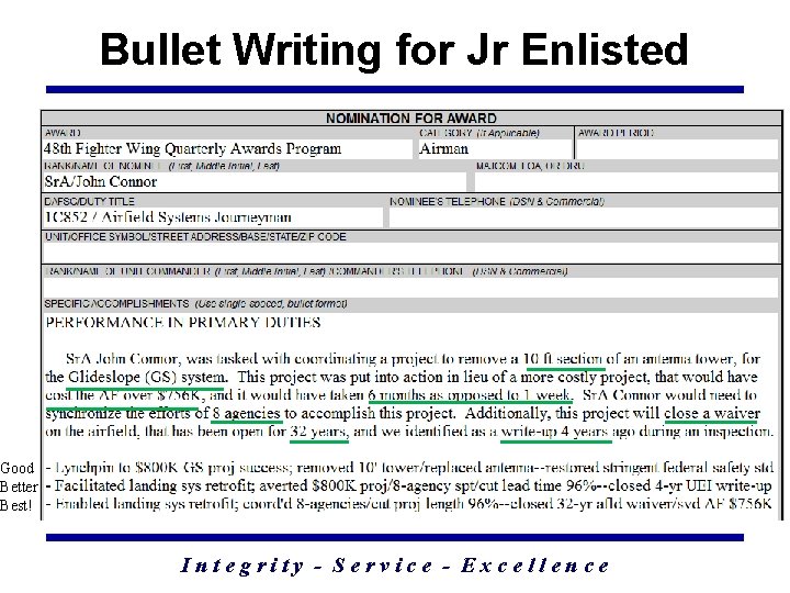 Bullet Writing for Jr Enlisted Good Better Best! Integrity - Service - Excellence 44