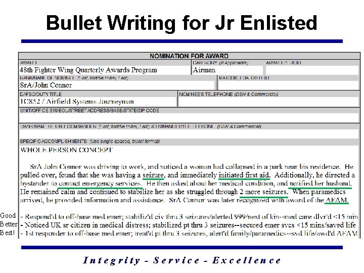 Bullet Writing for Jr Enlisted Good Better Best! Integrity - Service - Excellence 49