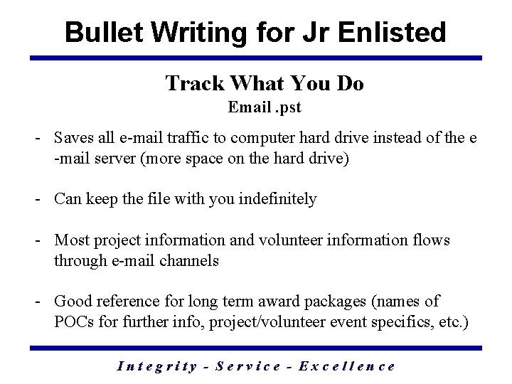 Bullet Writing for Jr Enlisted Track What You Do Email. pst - Saves all
