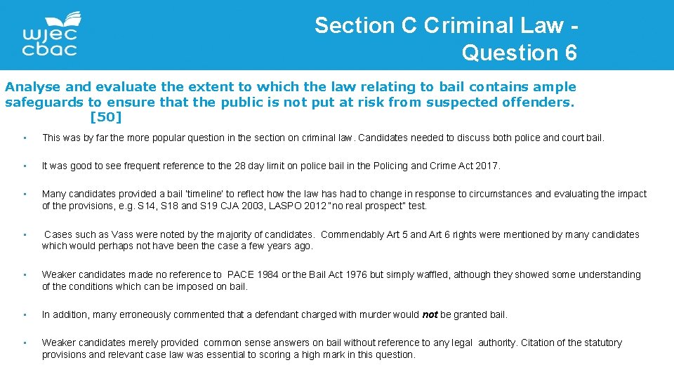 Section C Criminal Law Question 6 Analyse and evaluate the extent to which the