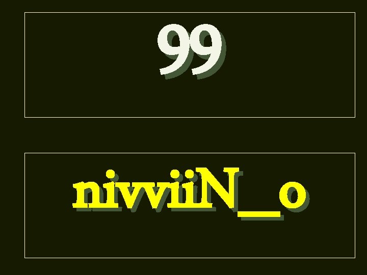 99 nivvii. N_o 