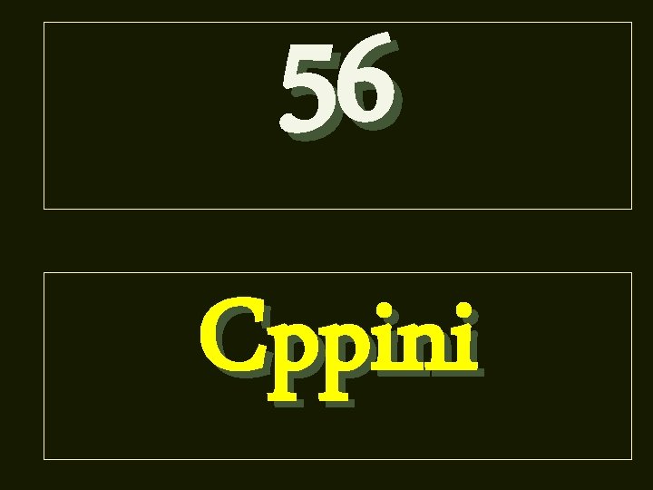 56 Cppini 