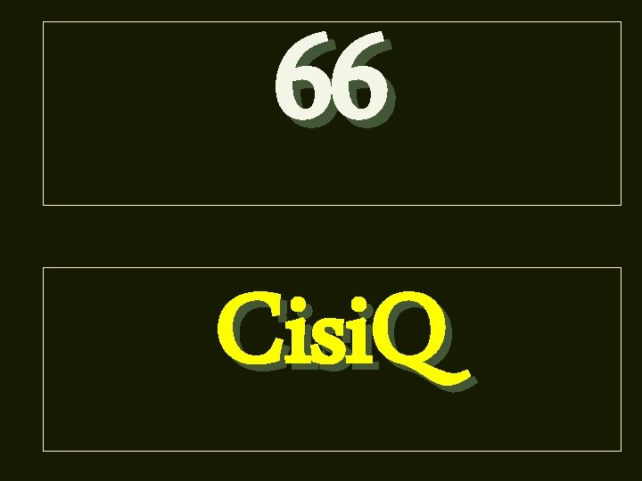 66 Cisi. Q 