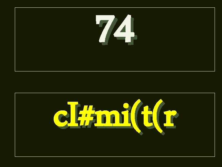 74 c. I#mi(t(r 