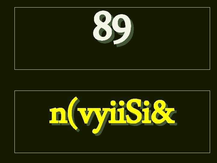 89 n(vyii. Si& 