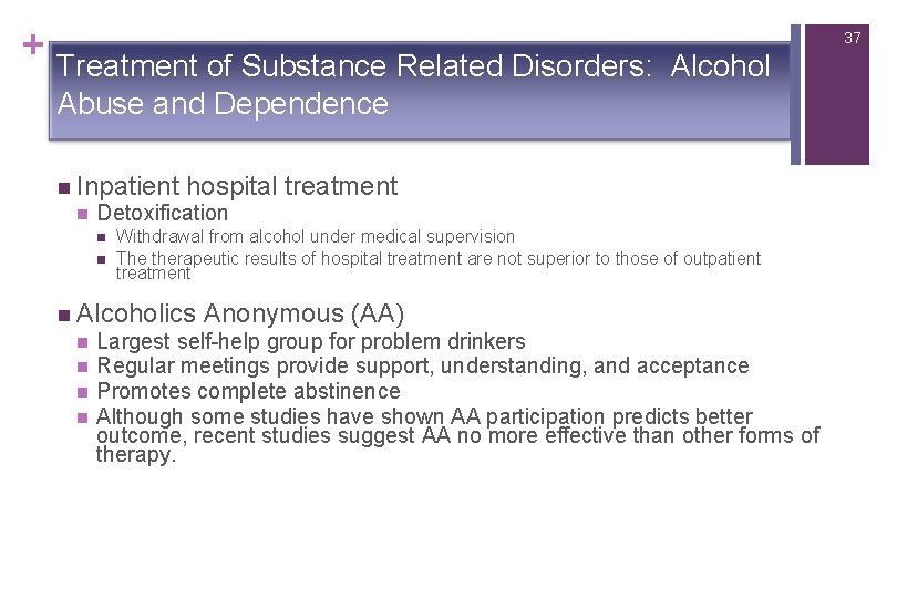 + Treatment of Substance Related Disorders: 37 Alcohol Abuse and Dependence n Inpatient n