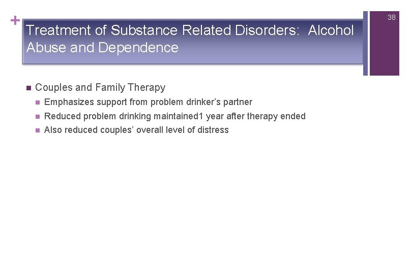 + Treatment of Substance Related Disorders: Abuse and Dependence n Couples and Family Therapy