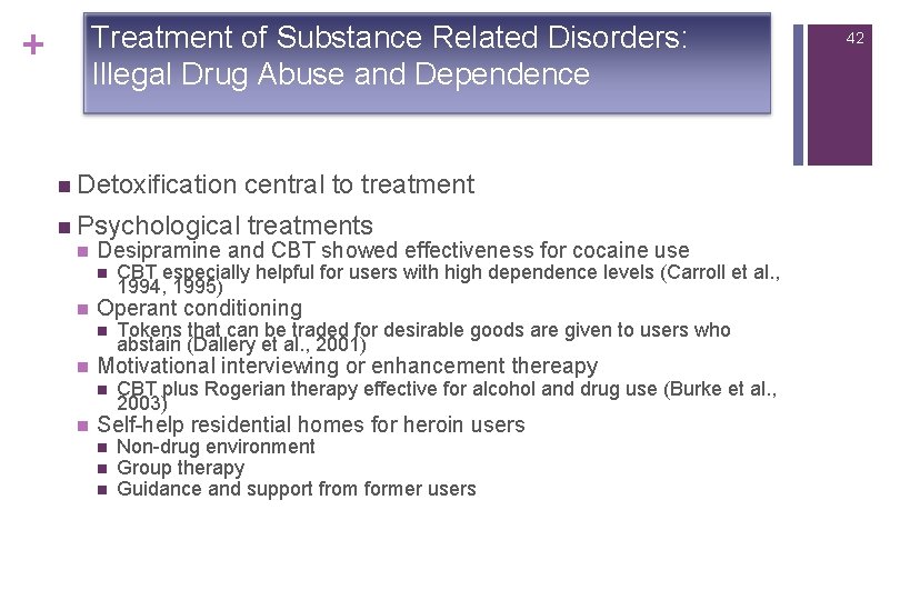 Treatment of Substance Related Disorders: Illegal Drug Abuse and Dependence + n Detoxification central