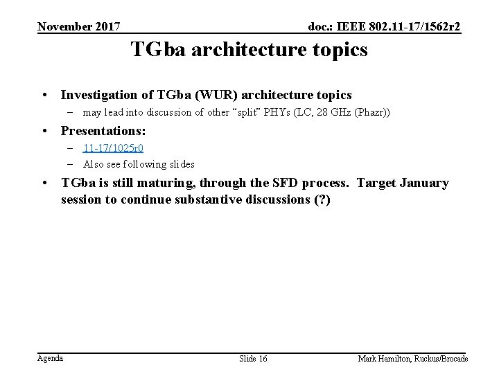 November 2017 doc. : IEEE 802. 11 -17/1562 r 2 TGba architecture topics •