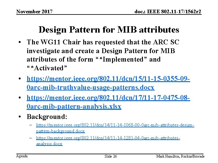 November 2017 doc. : IEEE 802. 11 -17/1562 r 2 Design Pattern for MIB