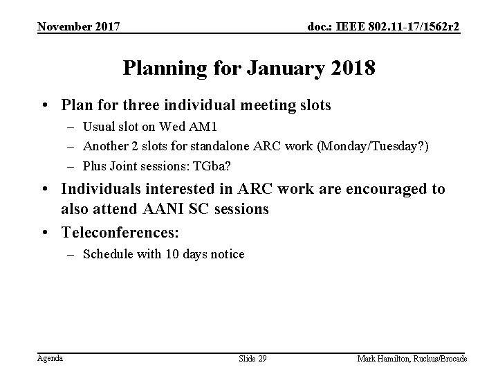 November 2017 doc. : IEEE 802. 11 -17/1562 r 2 Planning for January 2018