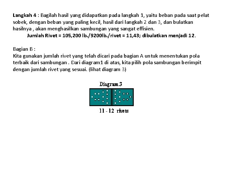 Langkah 4 : Bagilah hasil yang didapatkan pada langkah 1, yaitu beban pada saat
