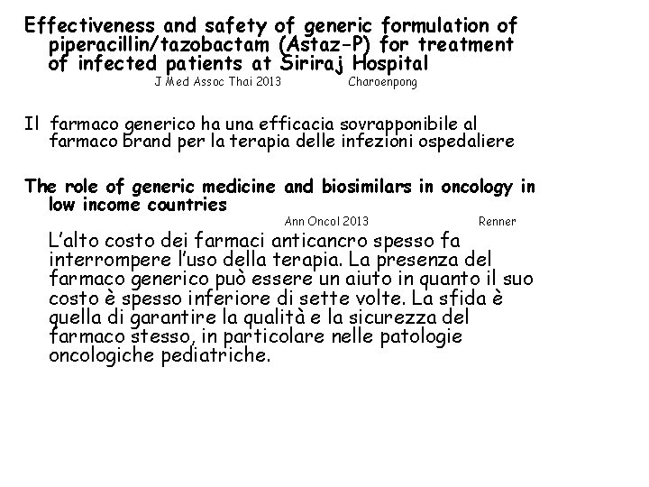 Effectiveness and safety of generic formulation of piperacillin/tazobactam (Astaz-P) for treatment of infected patients