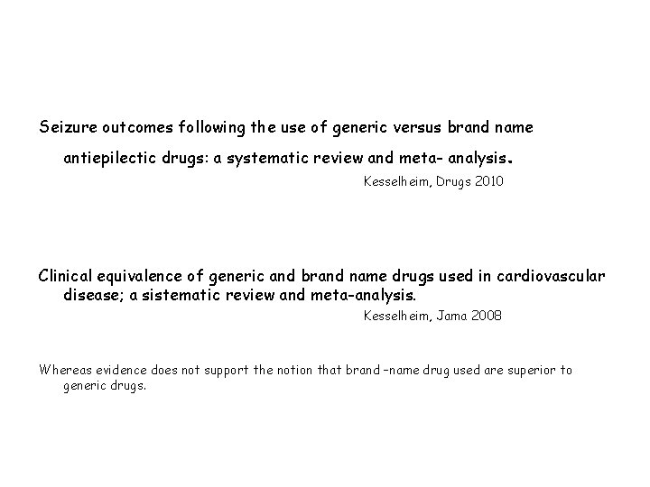 Seizure outcomes following the use of generic versus brand name antiepilectic drugs: a systematic