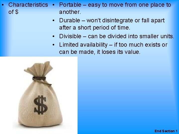  • Characteristics • Portable – easy to move from one place to of