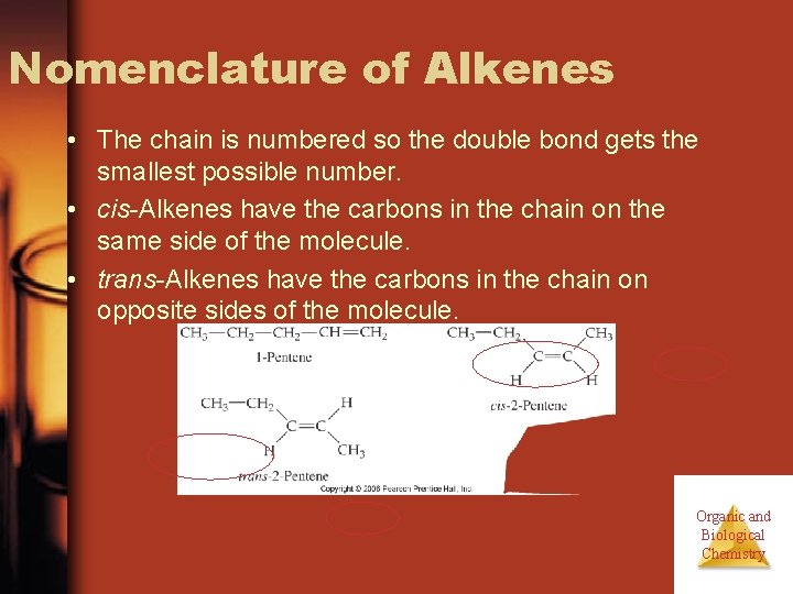 Nomenclature of Alkenes • The chain is numbered so the double bond gets the