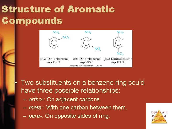Structure of Aromatic Compounds • Two substituents on a benzene ring could have three Structure of Aromatic Compounds • Two substituents on a benzene ring could have three