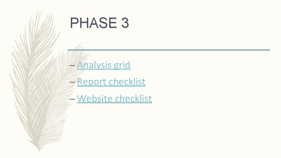 PHASE 3 – Analysis grid – Report checklist – Website checklist PHASE 3 – Analysis grid – Report checklist – Website checklist