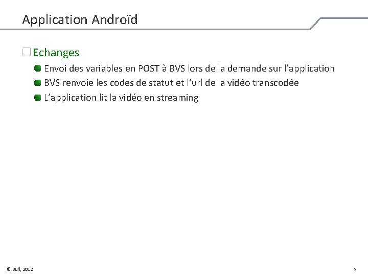 Application Androïd Echanges Envoi des variables en POST à BVS lors de la demande