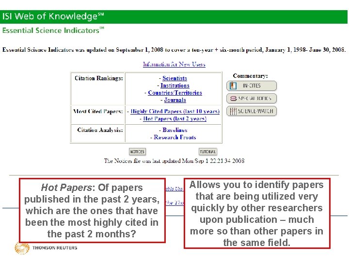 HIGHLY CITED PAPERS Hot Papers: Of papers published in the past 2 years, which