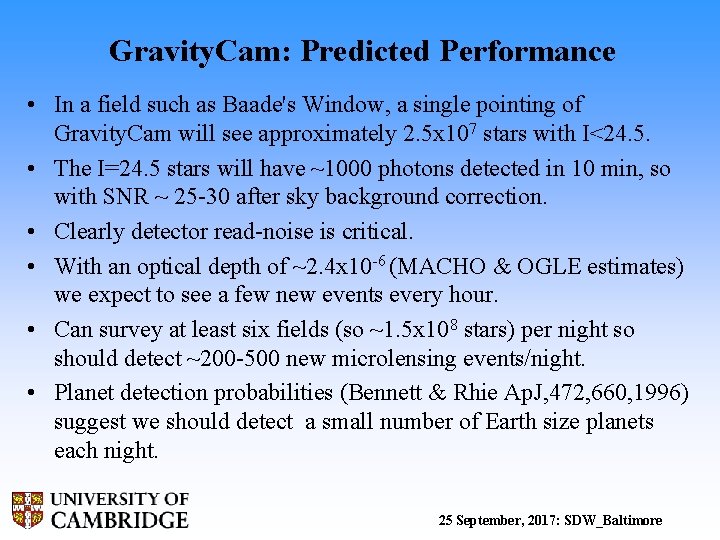 Gravity. Cam: Predicted Performance • In a field such as Baade's Window, a single