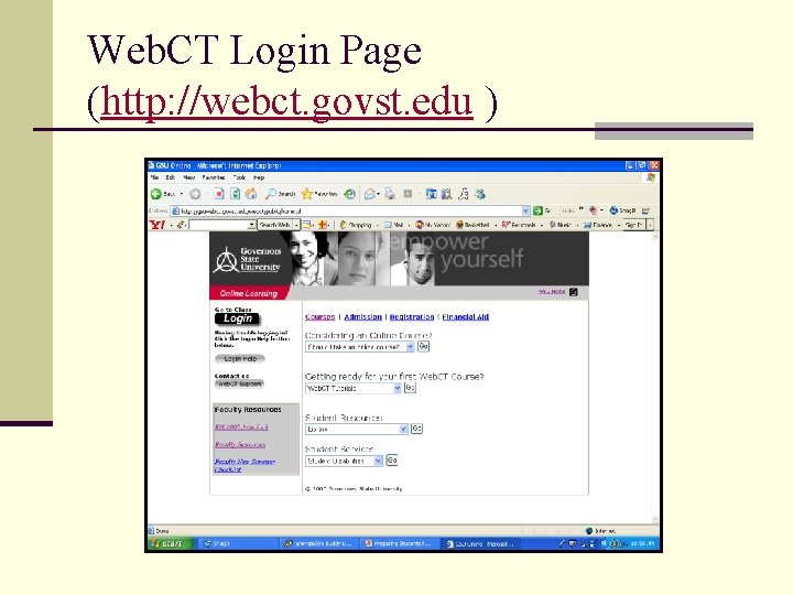 Web. CT Login Page (http: //webct. govst. edu ) 