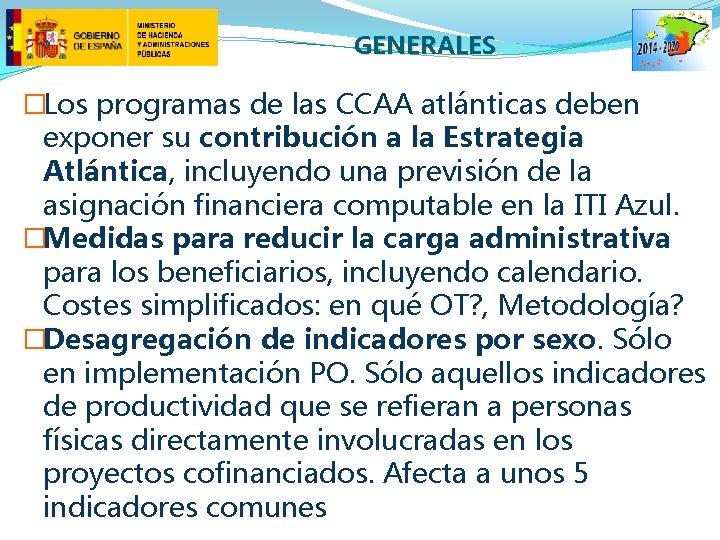 GENERALES �Los programas de las CCAA atlánticas deben exponer su contribución a la Estrategia