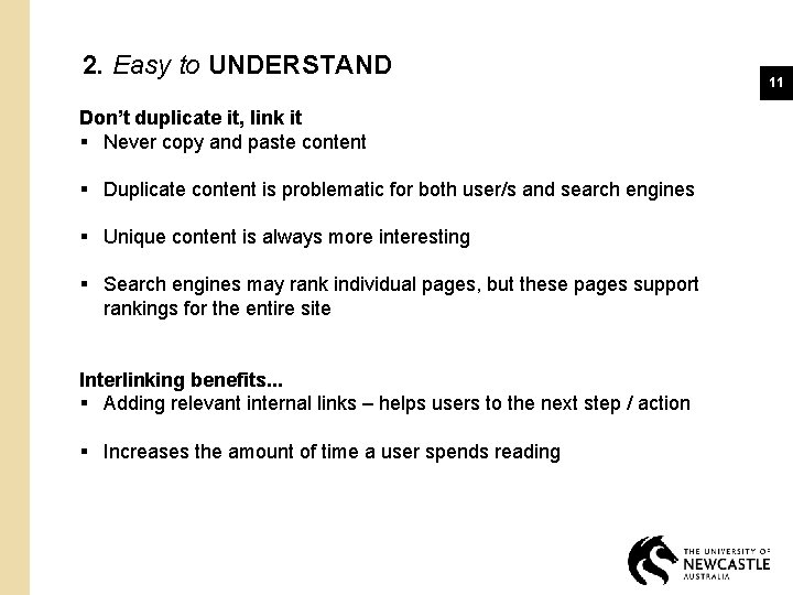 2. Easy to UNDERSTAND Don’t duplicate it, link it § Never copy and paste