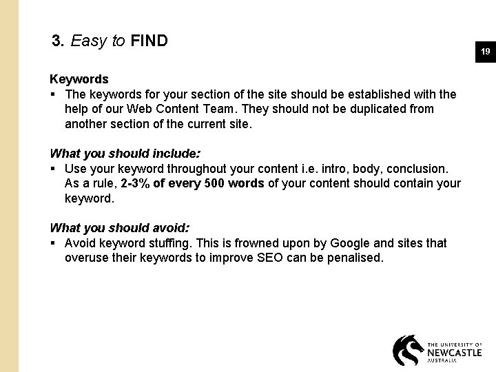 3. Easy to FIND Keywords § The keywords for your section of the site