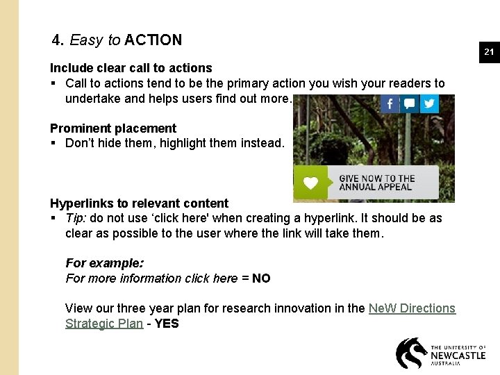 4. Easy to ACTION Include clear call to actions § Call to actions tend