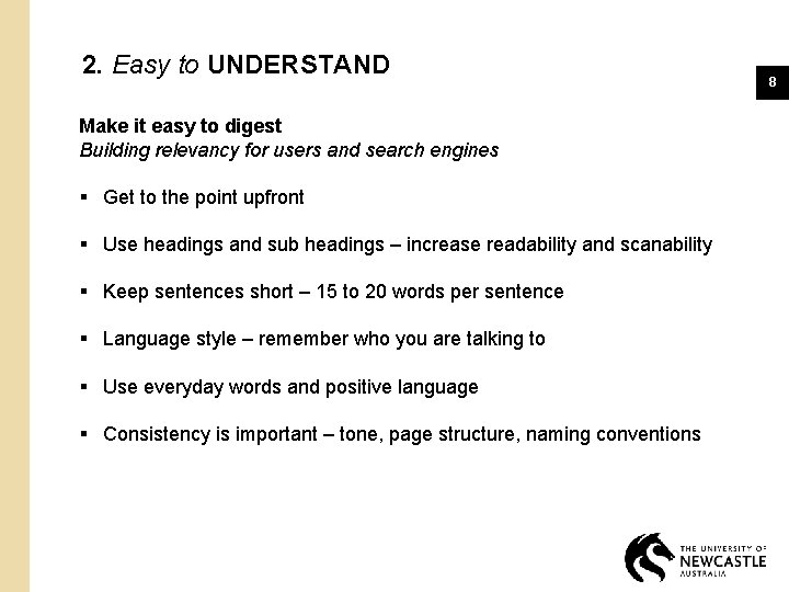 2. Easy to UNDERSTAND Make it easy to digest Building relevancy for users and