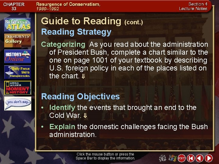 Guide to Reading (cont. ) Reading Strategy Categorizing As you read about the administration