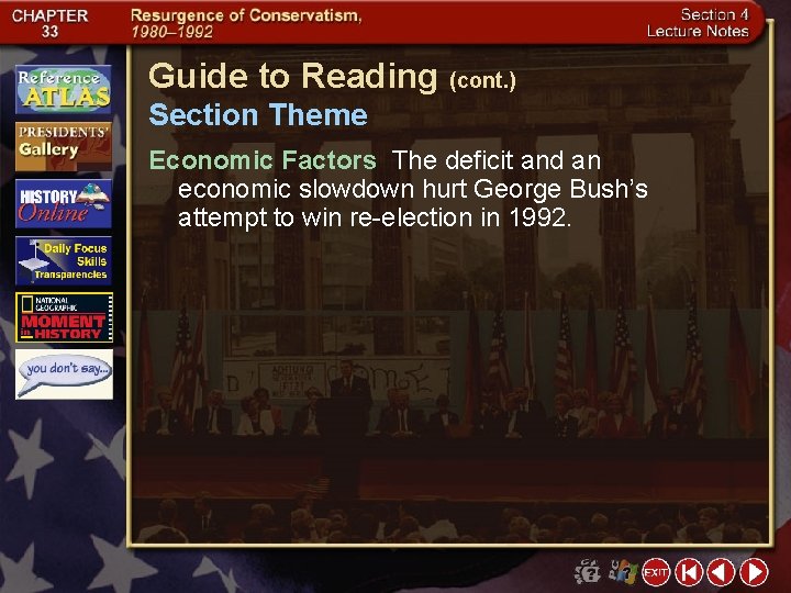 Guide to Reading (cont. ) Section Theme Economic Factors The deficit and an economic