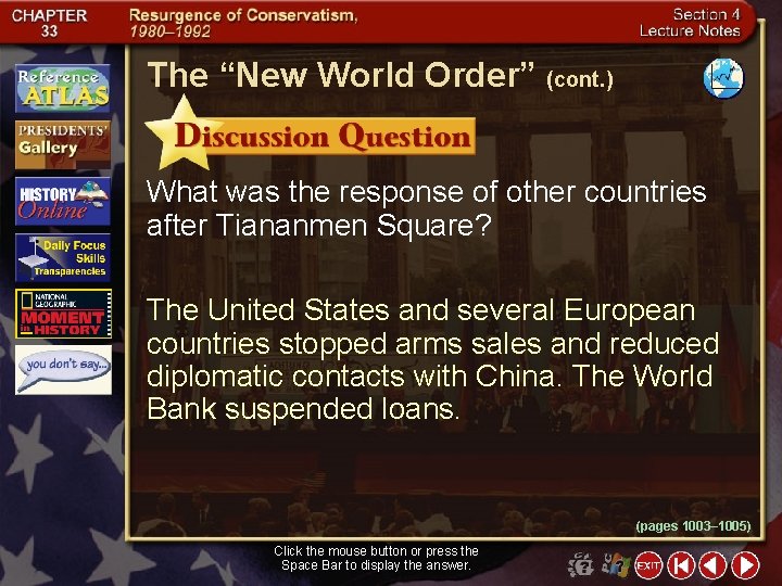 The “New World Order” (cont. ) What was the response of other countries after