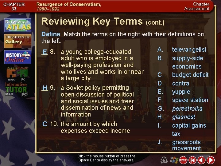 Reviewing Key Terms (cont. ) Define Match the terms on the right with their