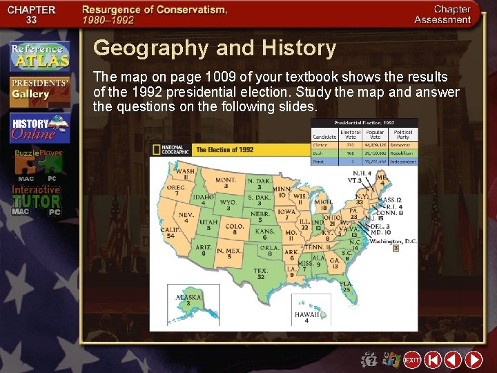 Geography and History The map on page 1009 of your textbook shows the results