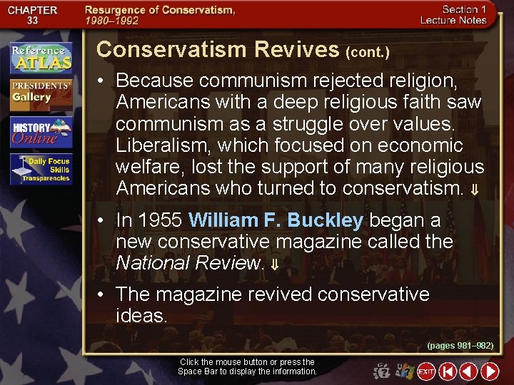 Conservatism Revives (cont. ) • Because communism rejected religion, Americans with a deep religious