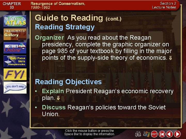 Guide to Reading (cont. ) Reading Strategy Organizer As you read about the Reagan