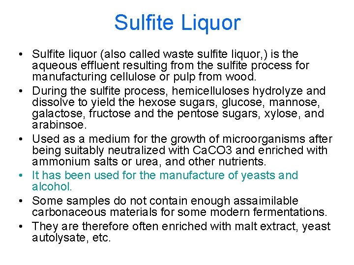 Sulfite Liquor • Sulfite liquor (also called waste sulfite liquor, ) is the aqueous