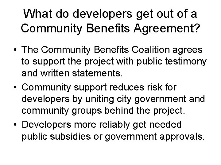 What do developers get out of a Community Benefits Agreement? • The Community Benefits